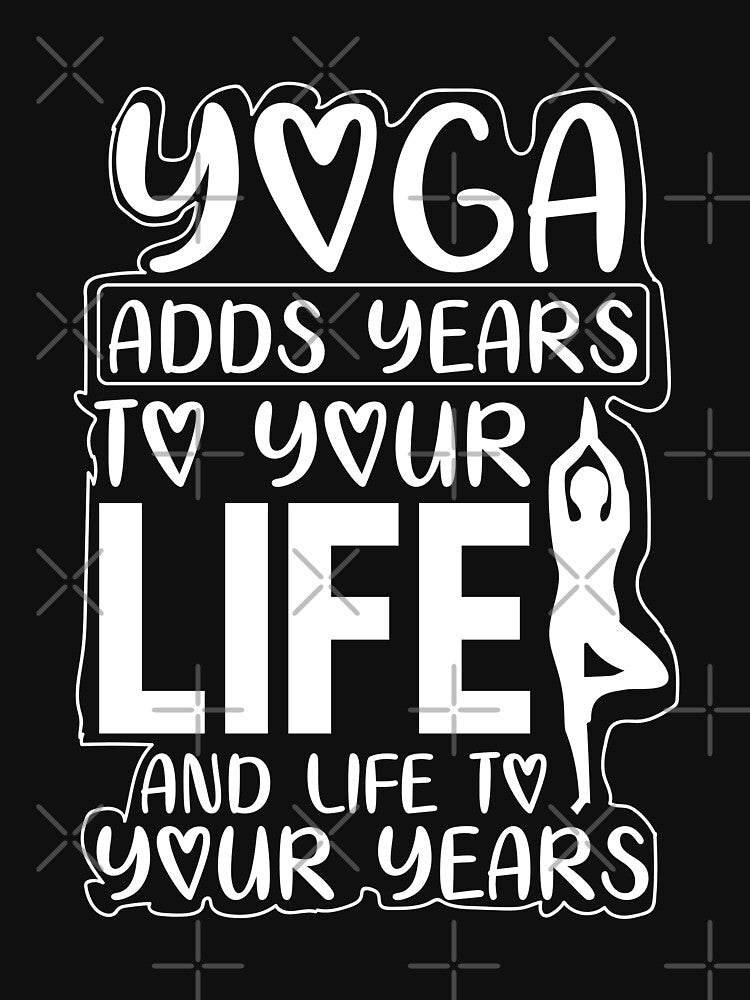 Yoga Adds Years To Your Life And Life To Your Years by RsK_DeSiGn