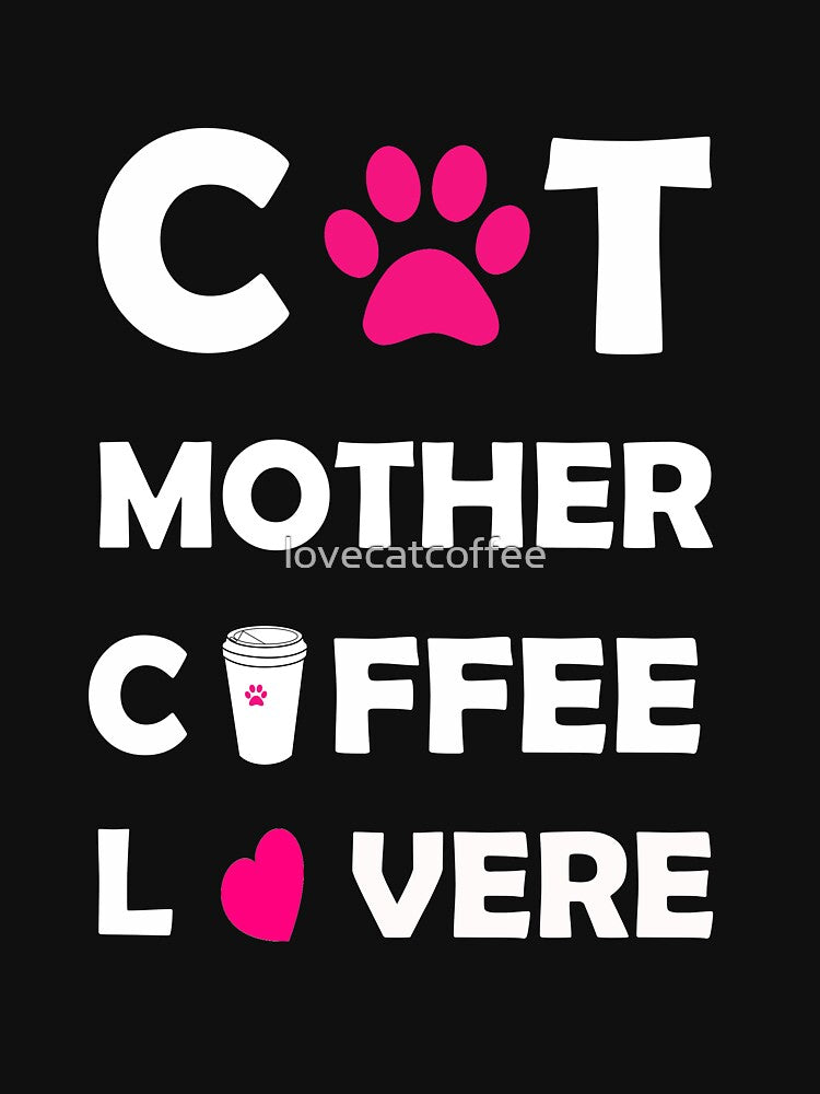 Cat Mother Coffee Lover by lovecatcoffee