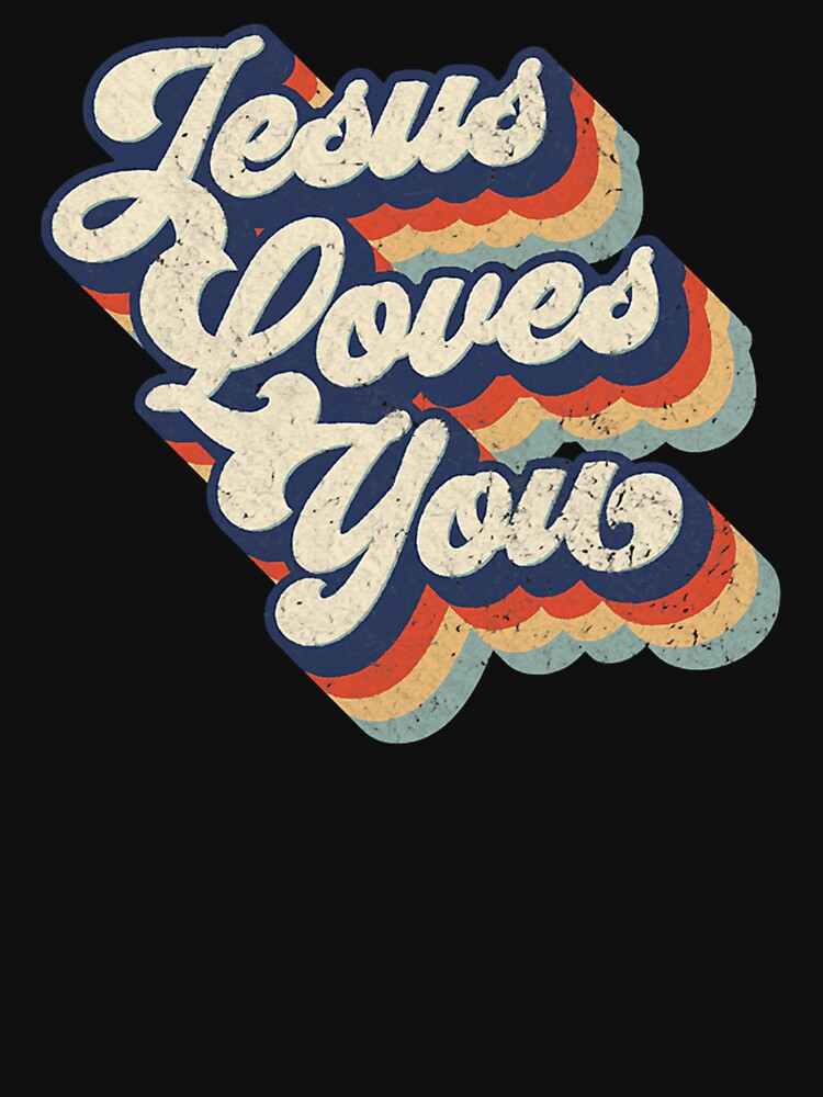 Jesus Loves You Retro Vintage Style by Helge Scheffler