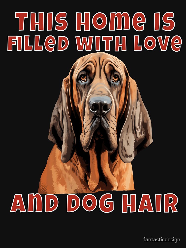 Bloodhound Owner Watercolor This Home Is Filled With Love by fantasticdesign