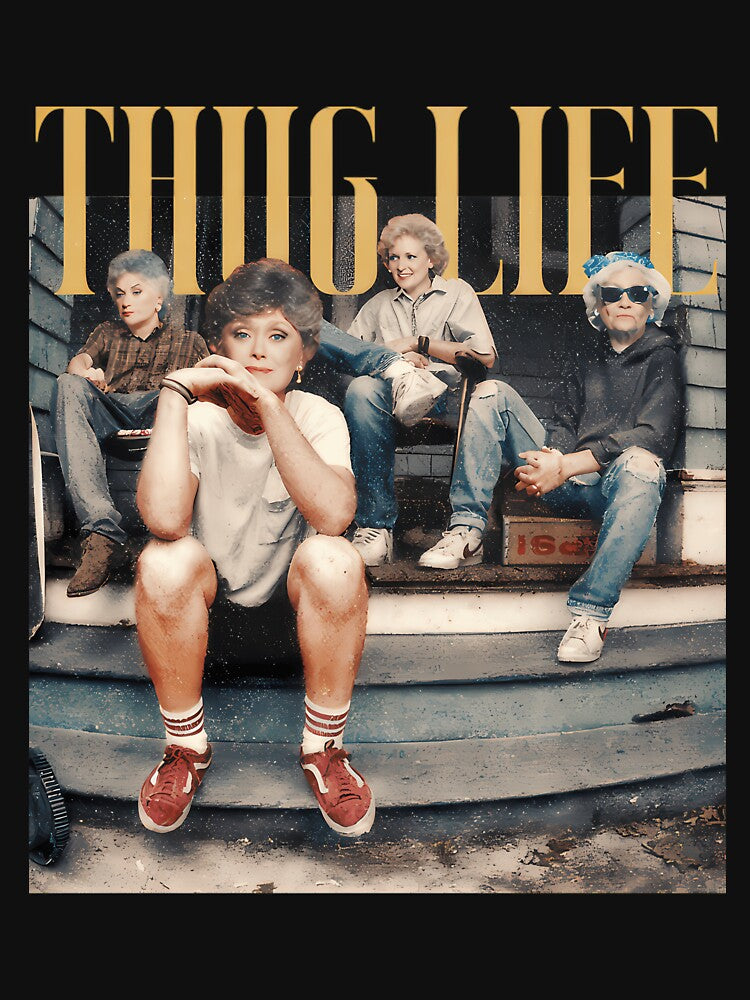 Vintage Thug Life Golden Girls Punk by MissouriBaum