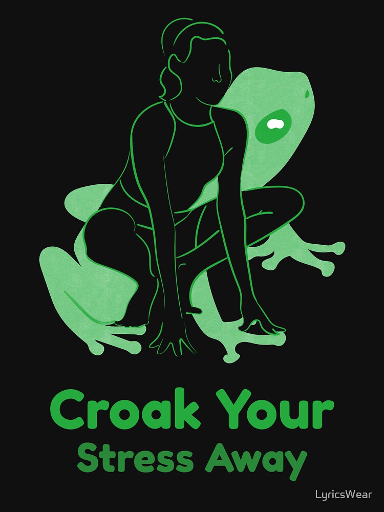 Frog Pose, Croak Your Stress Away by LyricsWear