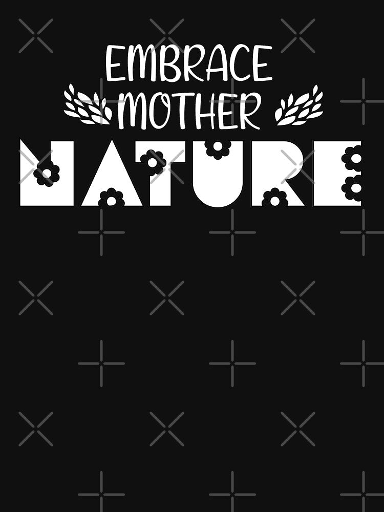 EMBRACE MOTHER NATURE by Style2Vie