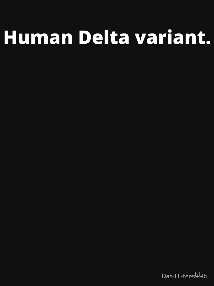 Human Delta Variant by Das-IT-tees446