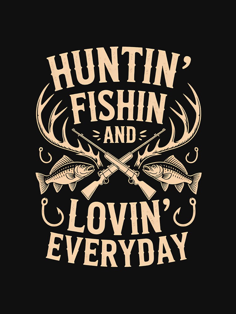 Hunting Fishing Fathers Day Cool by DeadlockCrew