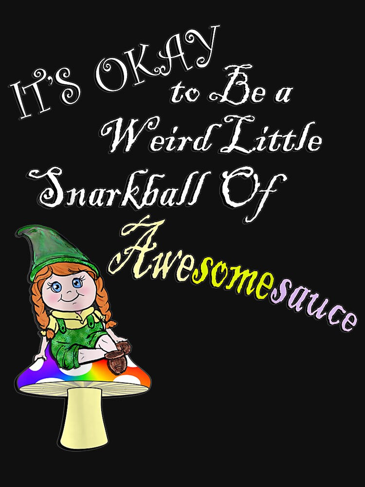Sarcasm Quote Funny Sarcastic Cute Gnome by shirleyfinley