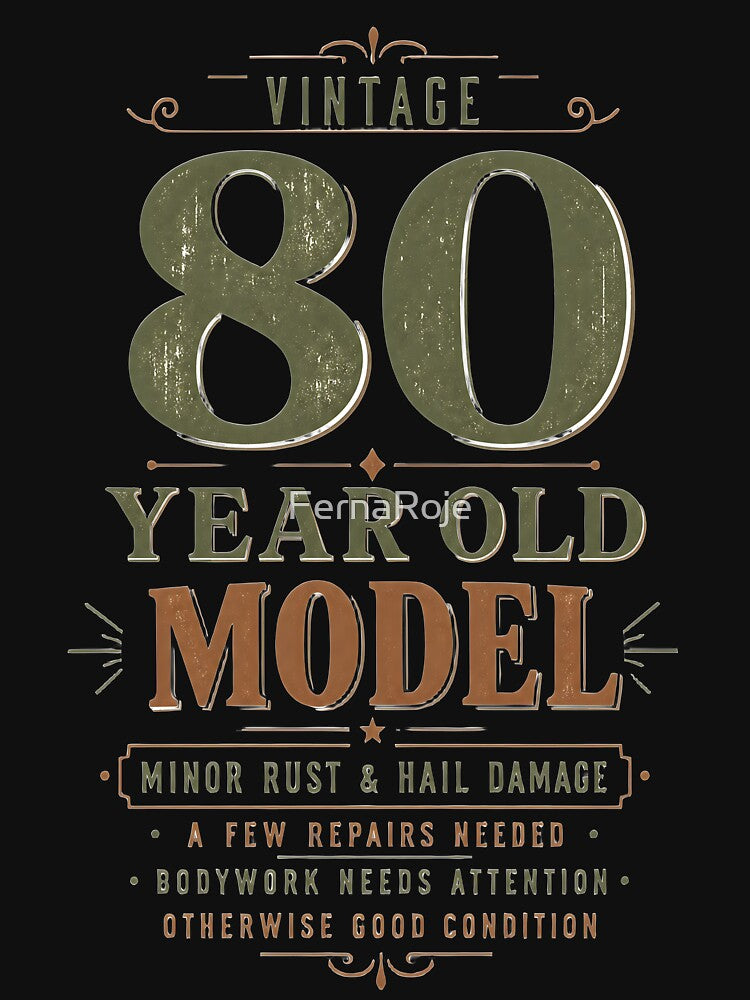 80th Birthday - Funny Gift Distressed Design by FernaRoje