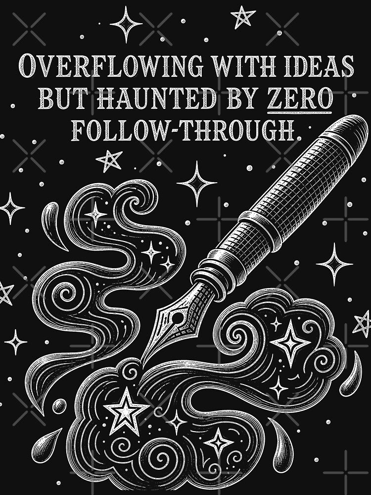 Overflowing With Ideas Zero Follow Through by Victor Shadehorn