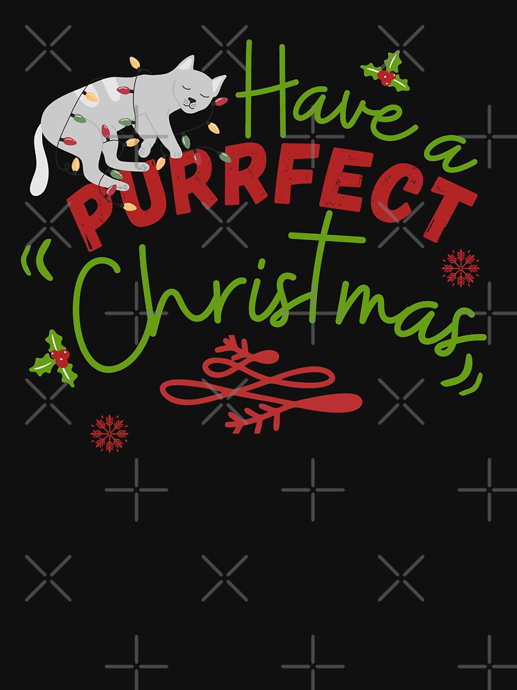 Cat lover  christmas cat, Have a purrfect christmas-Funny Cat by medoutfits