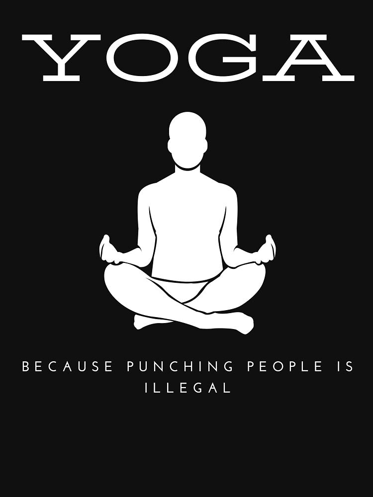 Yoga - Because Punching People Is Illegal yoga top by PetrKad