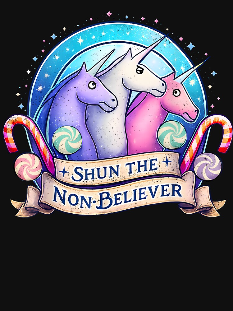Funny Shun The Non-Believers Unicorn Candy Trendy Sarcasm by jakaun