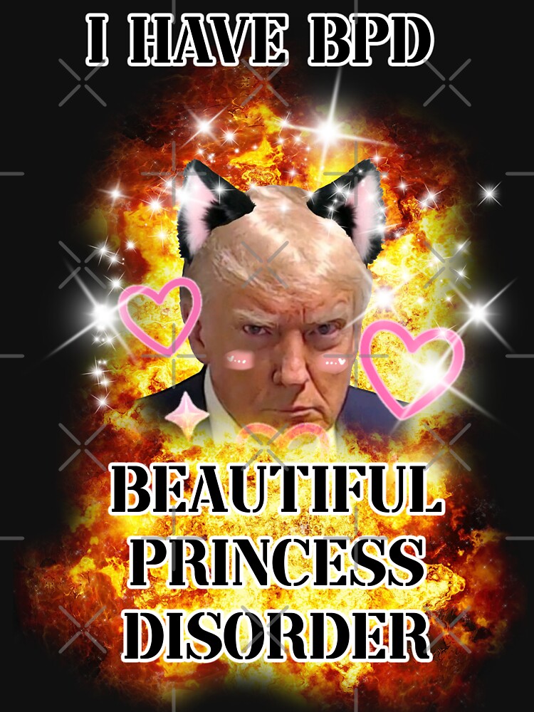 i have bpd beautiful princess disorder kawaii trump by InMyMentalEra