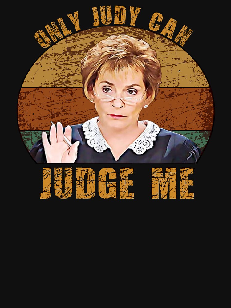 Only Judy Can Judge Me Funny Retro by Sunmoony