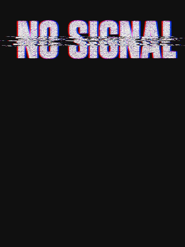 No Signal - Retro VHS Glitch Static Aesthetic by ShirtRemarks
