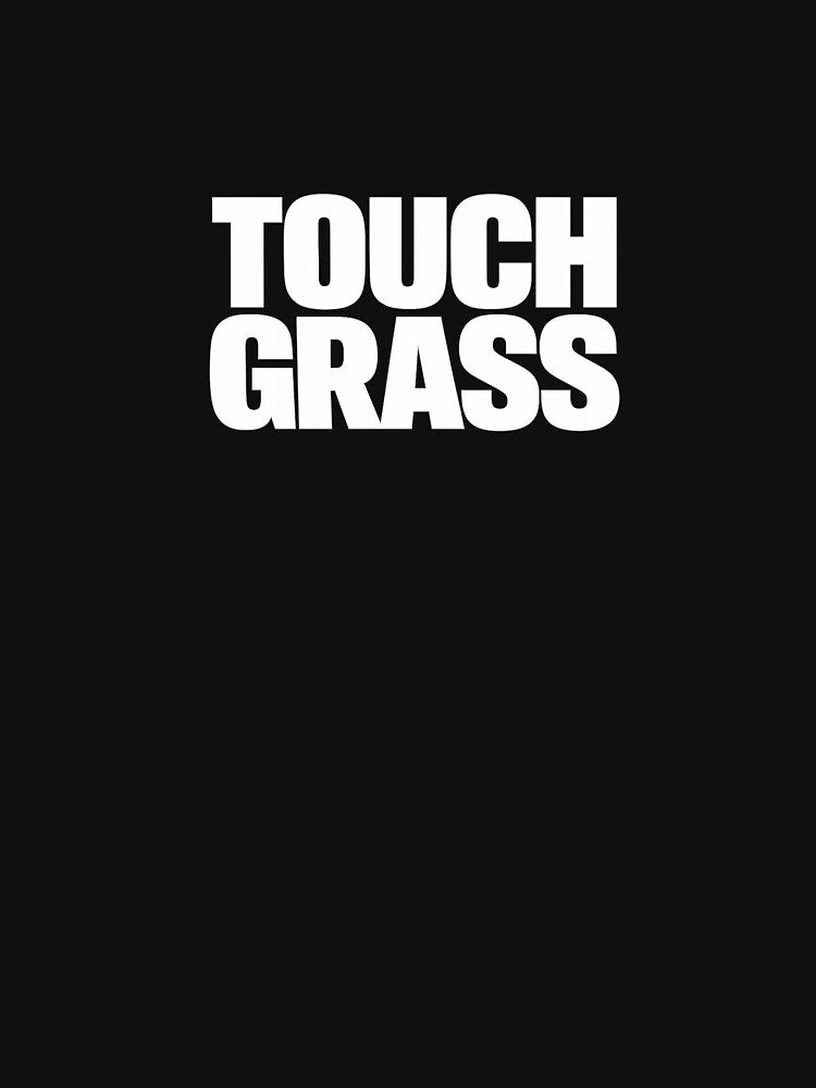 Touch Grass Funny Shirt Gamer Internet Humor Gift Sarcastic Tee Relatable Meme Shirt Outdoor Humor Gift by Moss & Mellow
