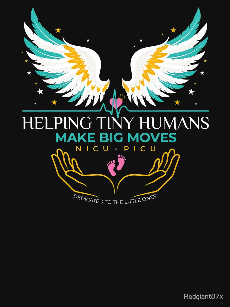 Helping Tiny Humans Make Big Moves Healthcare Hero Inspirational Saying by Redgiant87x