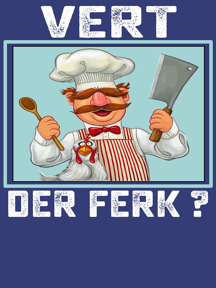Vert Der Verk Swedish Chef | Funny Vert Der Verk? Funny gift by RyanTee-Awesome