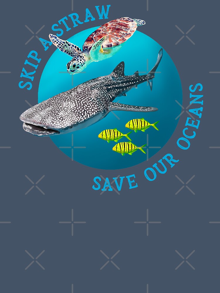 Skip A Straw Save Our Oceans Unisex Environment Awareness Gifts by KirstyNadineArt