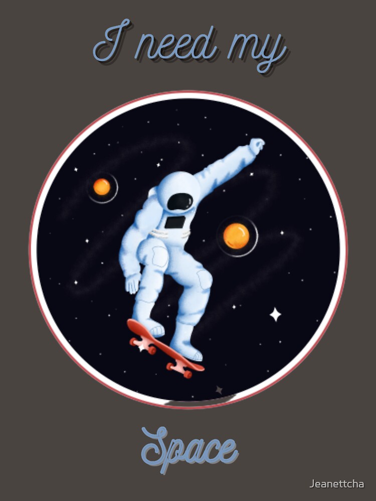 I Need my Space Collection by Jeanettcha