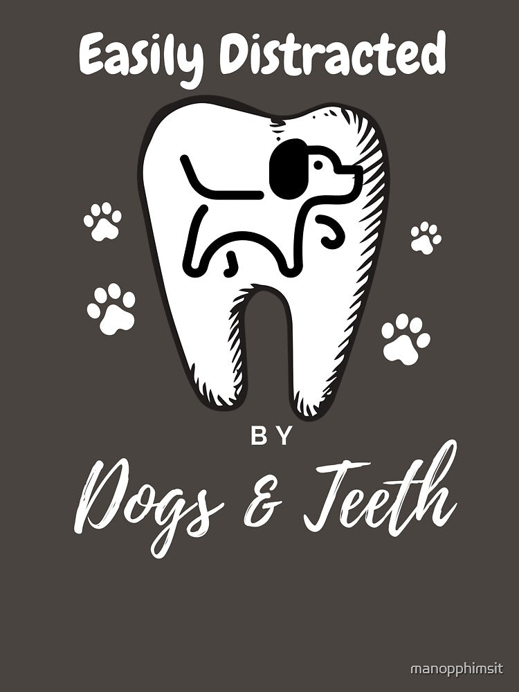 Easily Distracted By Dogs And Teeth by manopphimsit