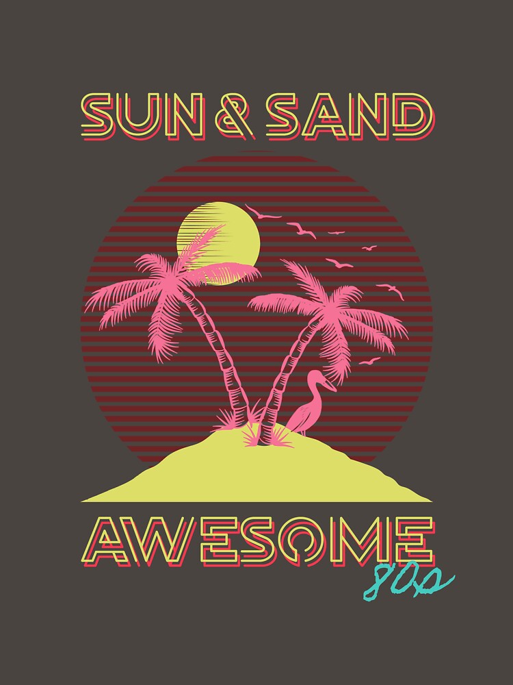 Sun & Sand | Awesome 80s Style. by SP-Printable