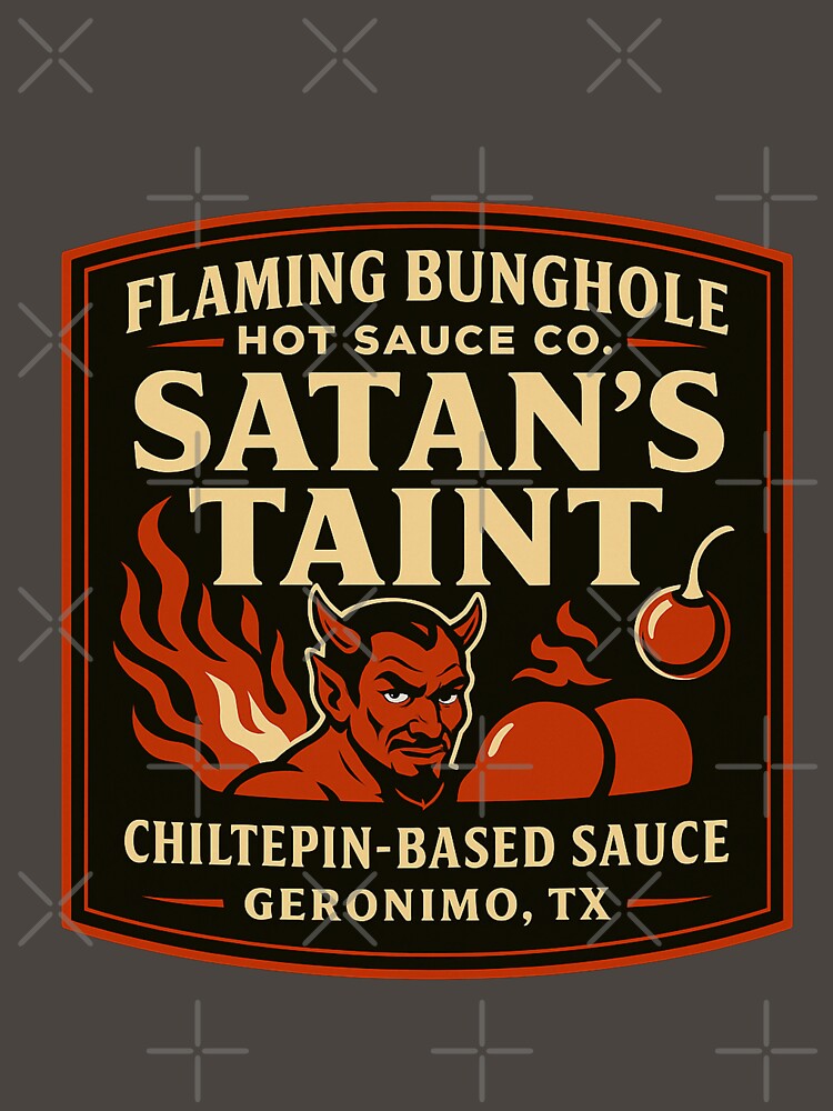The Flaming Bunghole Hot Sauce Co. Satan's Taint by Mental Schitz