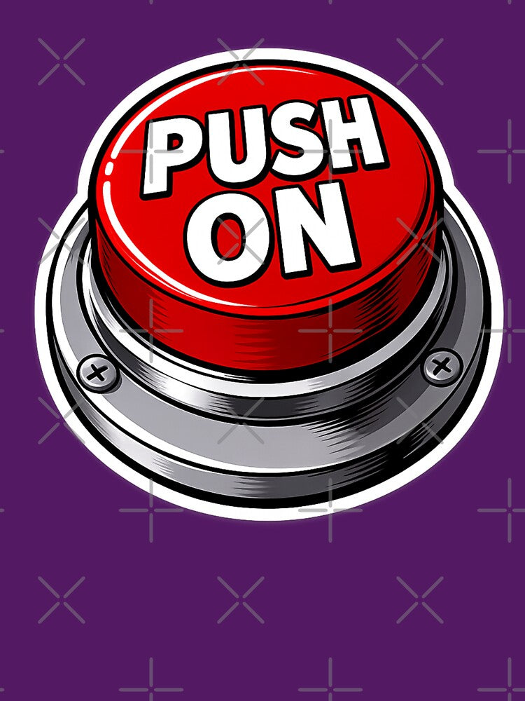 Push On Button Funny Motivational Design – Bold Red Button Sticker by ITSimagination