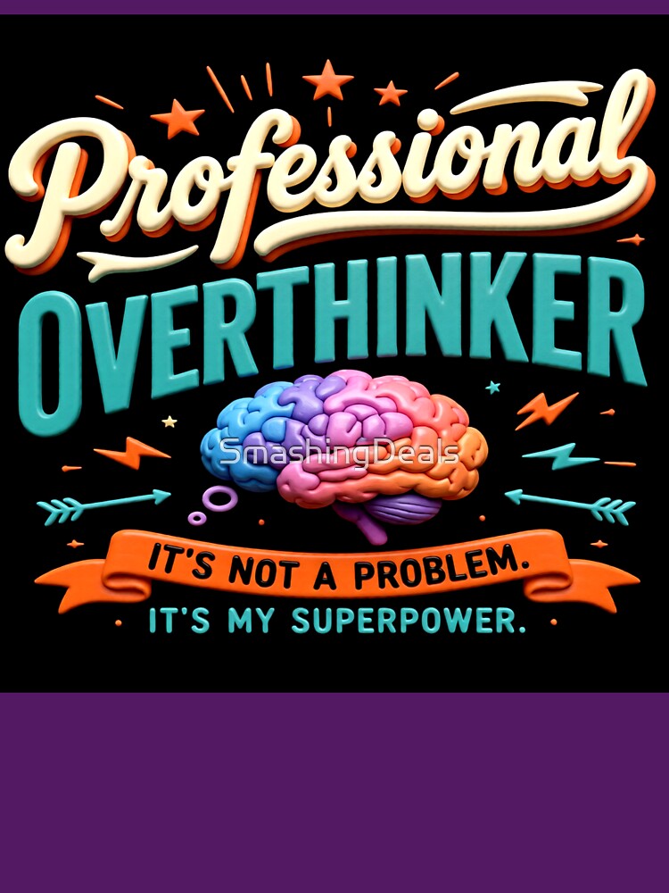 professional overthinker colorful funny typographic design by SmashingDeals