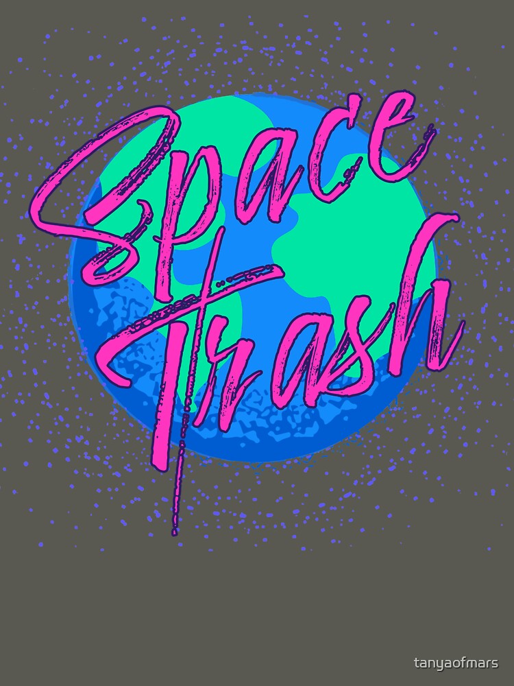 Space Trash by tanyaofmars