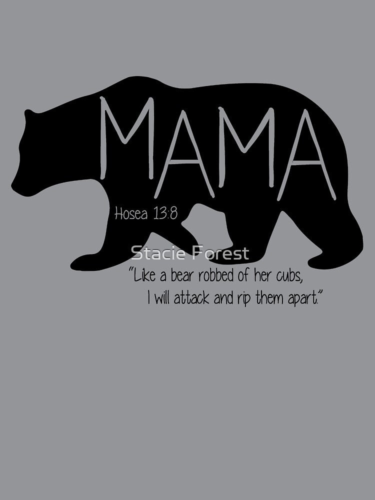 Mama Bear - Hosea 13:8 by Stacie Forest