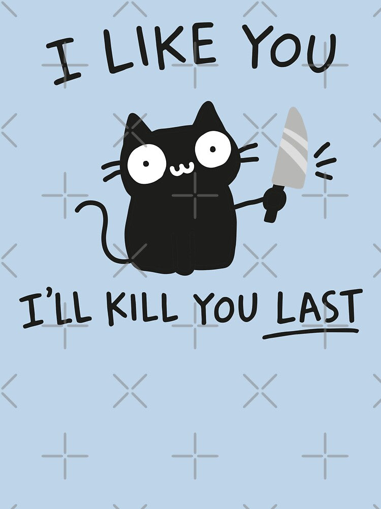I Like You I'll Kill You Last Black Cat by NQArtist