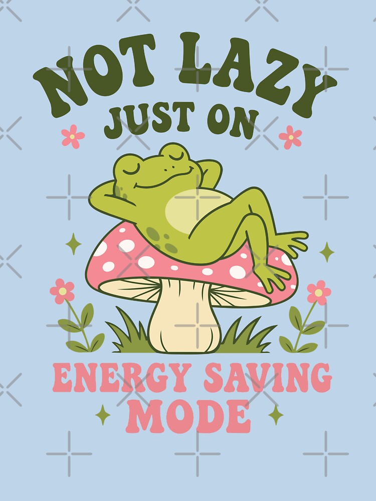 Not Lazy, Just on Energy Saving Mode | Cute Frog on Mushroom by pixiedustpaint