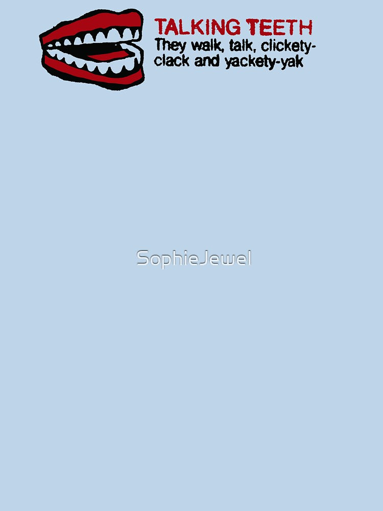 Talking Teeth by SophieJewel