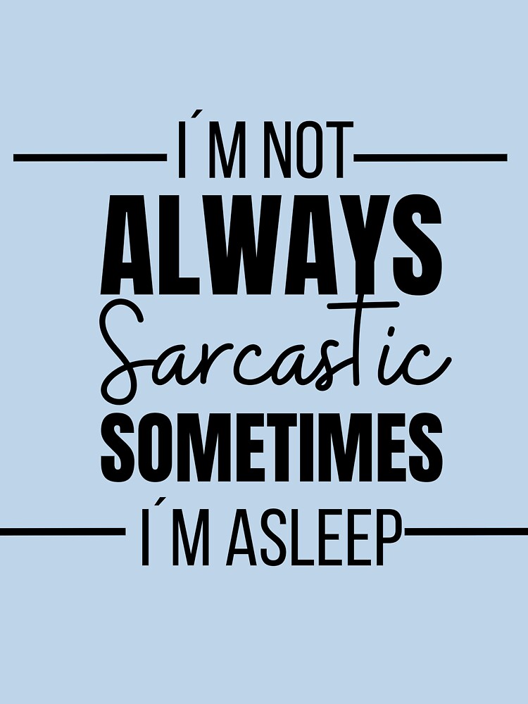 Sarcastic by ArtDesignUSA