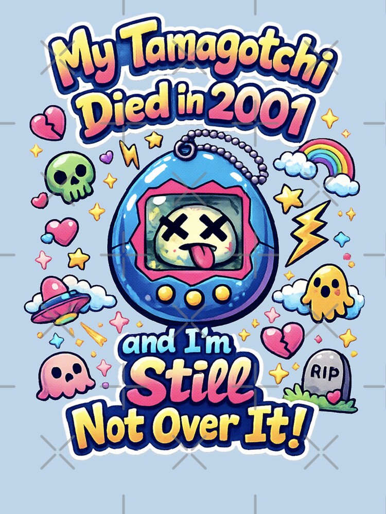my tamagotchi died in 2001 and i’m still not over it by PopCultureArtShop