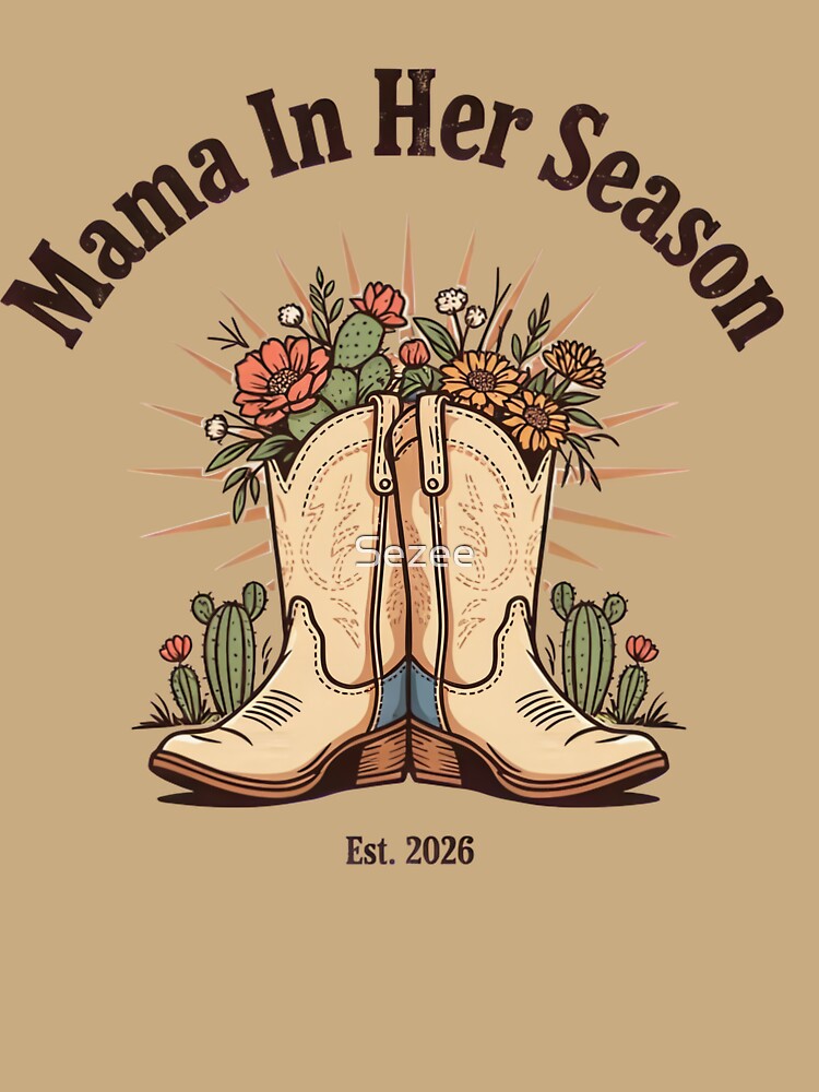 Mama in Her Season – Western Cowgirl Mom by Sezee