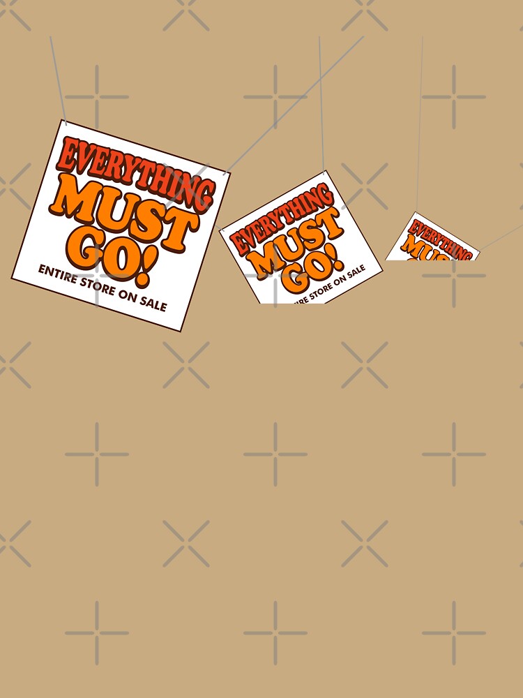 EVERYTHING MUST GO! 3 signs (Captain Clark Ottoman Empire) (Backrooms) by frikybomb