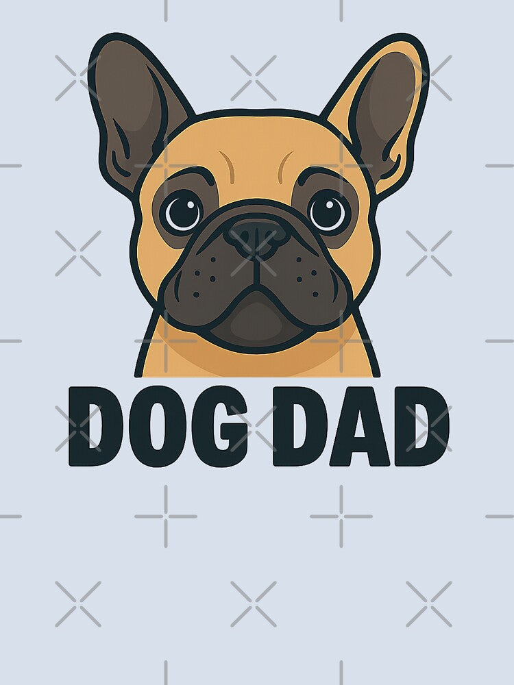 Dog Dad – French Bulldog Edition | Funny Gift for Frenchie Lovers by The Sandy Design Store