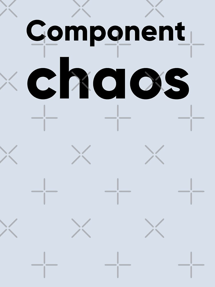 Component Chaos - Funny UI/UX Design & Front End Developer Quote by Artio-ArtShop