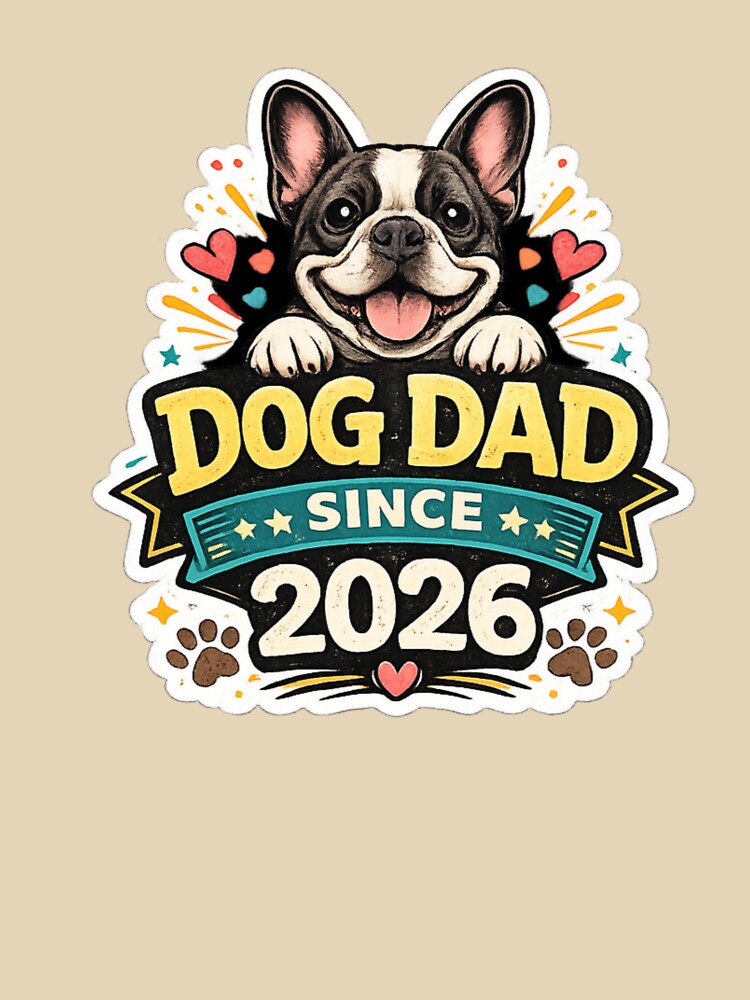 Dog Dad Since 2026 Cute French Bulldog Gift Sticker by InjeyArt