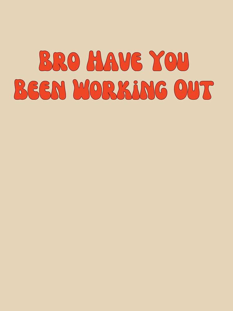 Funny Stick Figure Gym Jokes Bro Have You Been Working Out by ladylalitafanta