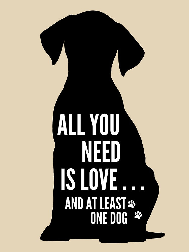 All you need is love and at least one dog by A Fabulous Production