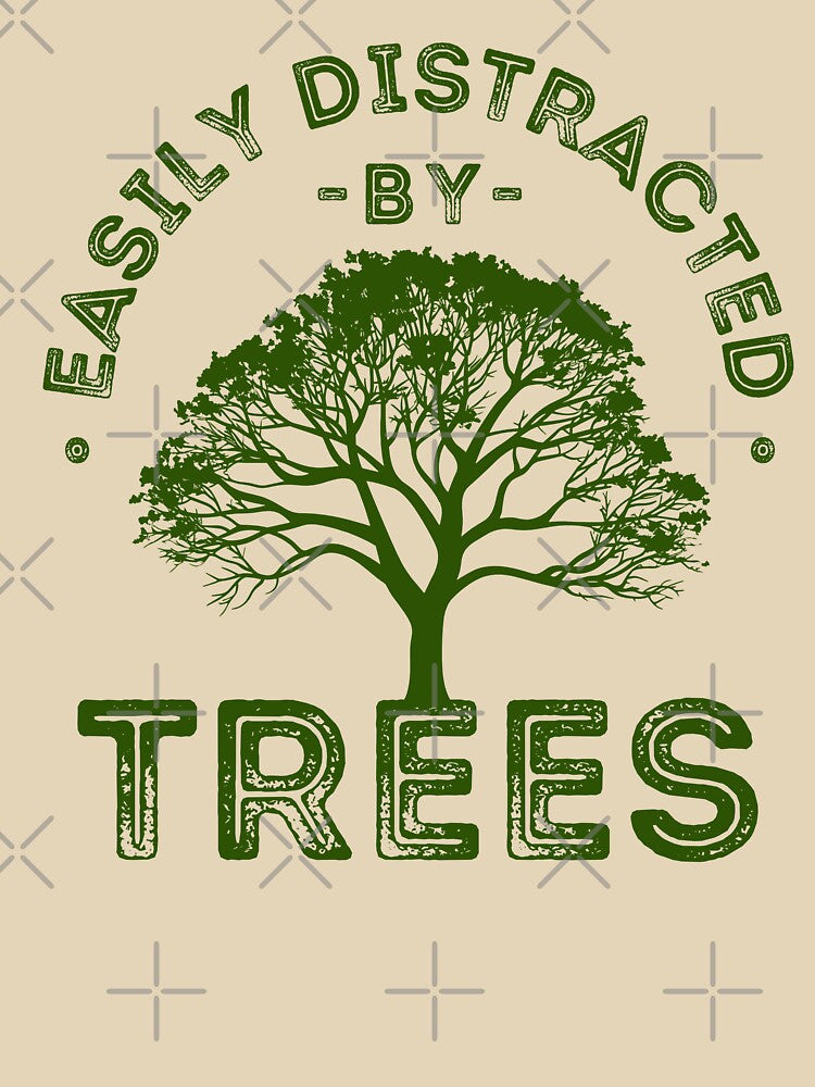 Easily Distracted by Trees, Funny Nature Lover Quote, Vintage Tree by lagunaklein