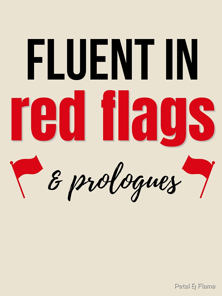 Fluent in Red Flags & Prologues | Bookish Humor Romance Reader Meme by Petal & Flame