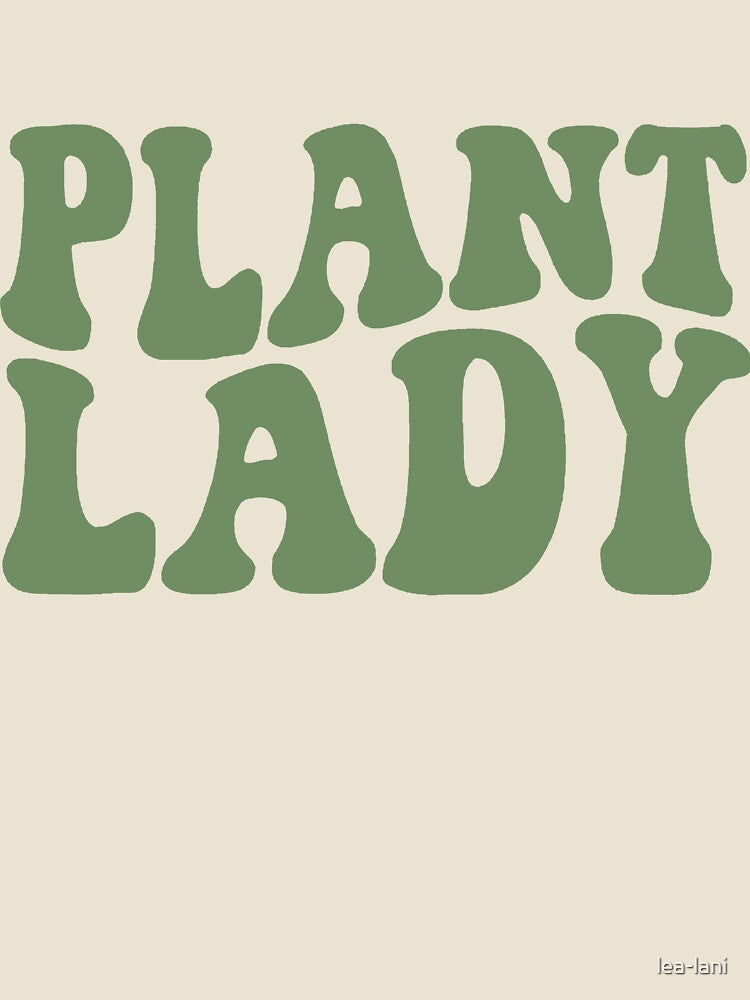 Plant Lady Quote Green by lea-lani