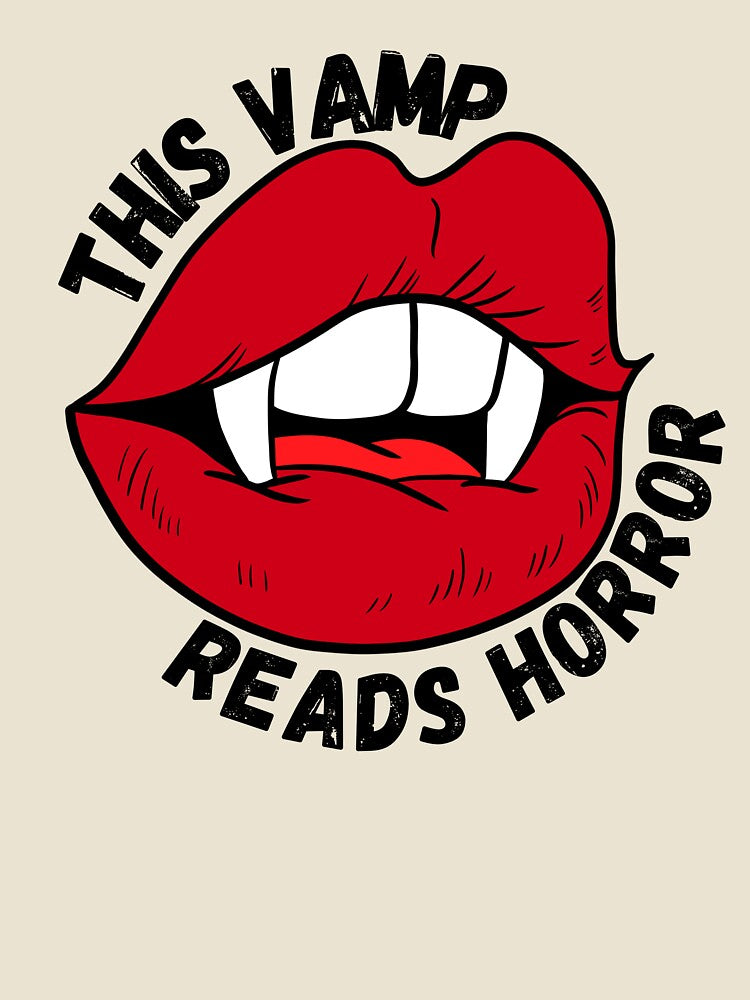 This Vamp Reads Horror by OscarAndOphelia