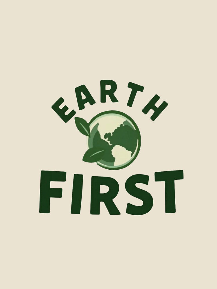 Earth First Eco Planet – Save The Earth Nature Lover Environmental Awareness by PIXENTRA