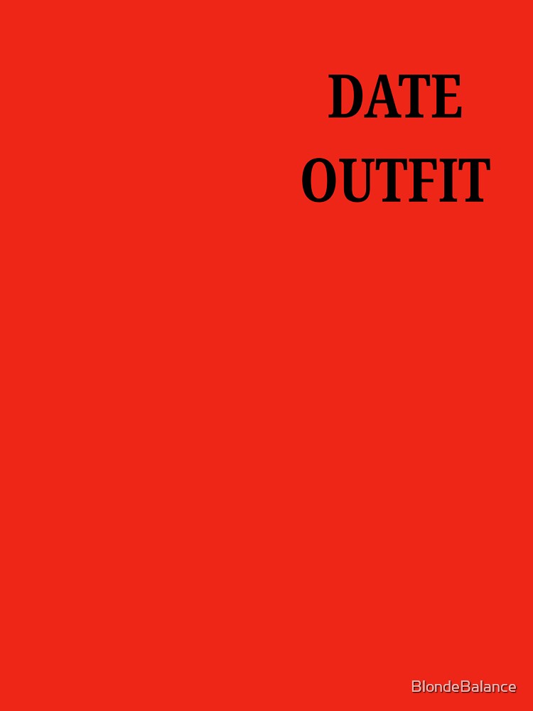 Date outfit Minimalist Text Design by BlondeBalance