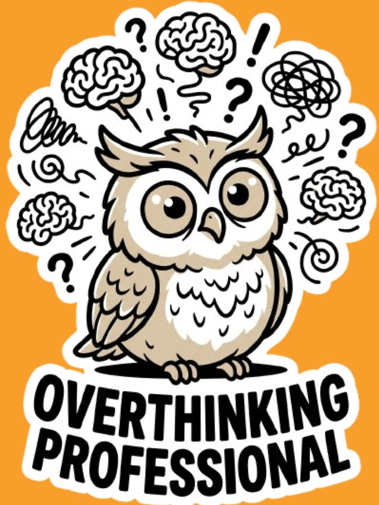 Overthinking Professional Cute Owl Sticker | Funny Overthinker Cartoon Anxiety Humor Design by CreativeNest Prints