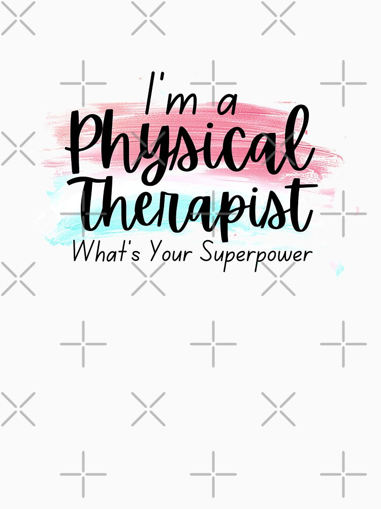 I'm Physical Therapist What's Your Superpower, What's Your Superpower, Physiotherapy gift ideas, Physiotherapist Assistant, PT Gift, Gift for Physical Therapist by AmineHQ